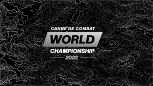 canne de combat world championship championnat du monde 2022