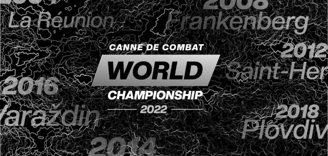 canne de combat world championship 2022 past editions